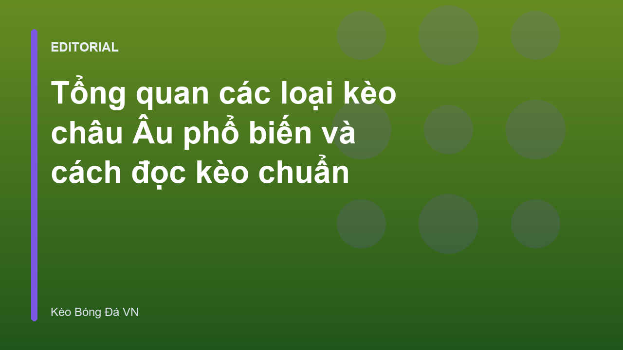 Hướng dẫn đọc kèo châu Âu 1x2